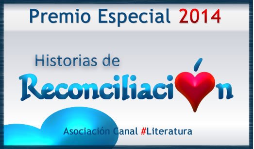 Premio especial 2014. Historias de Reconciliación.