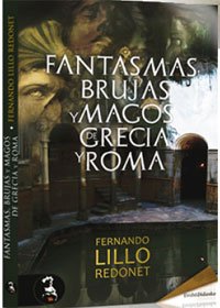 Fantasmas, brujas y magos de Grecia y Roma