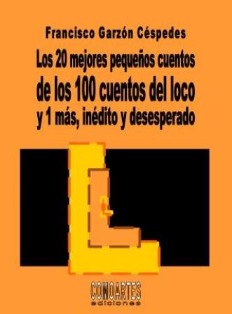 20-mejores-cuentos COMOARTES PUBLICA LOS 20 MEJORES CUENTOS DEL LOCO