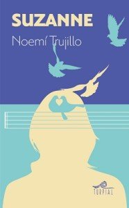 Noemí Trujillo, SUZANNE