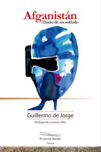  Afganistán Diario de un soldado de Guillermo de Jorge