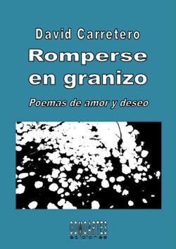 Romperse en granizo