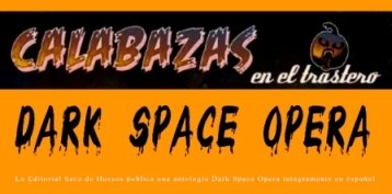 Dark Space Opera, Calabazas en el trastero