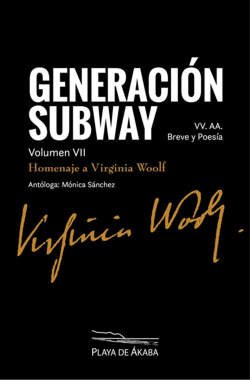  Generación Subway. Volumen VII. Homenaje a Virginia Woolf