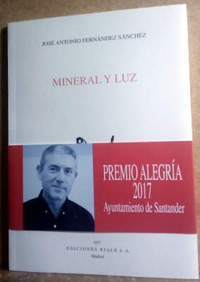 José Antonio Fernández Sánchez, Mineral y luz. 