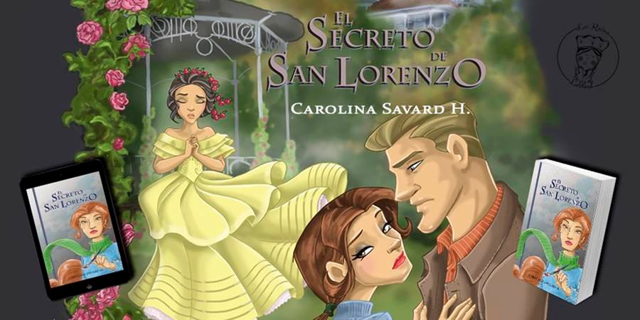 El secreto de San Lorenzo, el libro de la artista chilena Carolina Savard