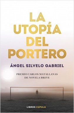 La utopía del portero