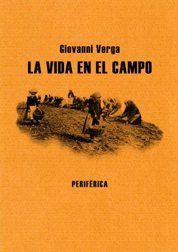 Giovanni Verga, La vida en el campo