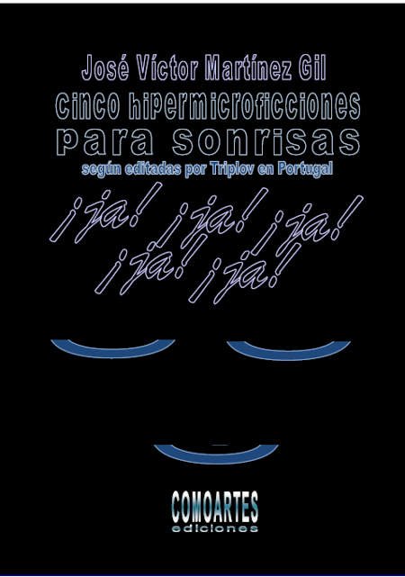 Cinco hipermicroficciones para sonrisas.