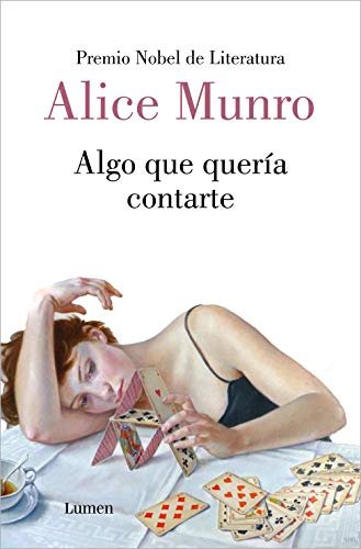 Alice Munro, Algo que quería contarte.