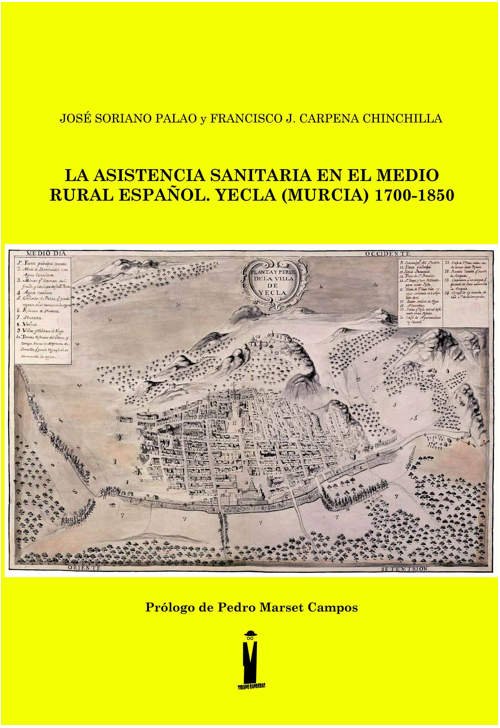 La asistencia sanitaria en el medio rural español, Yecla (Murcia), 1700-1850