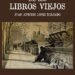 Al margen de los libros viejos