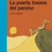 La puerta trasera del paraíso.